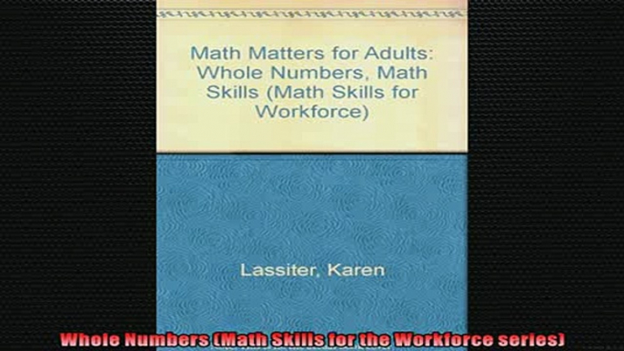 FREE DOWNLOAD  Whole Numbers Math Skills for the Workforce series  FREE BOOOK ONLINE