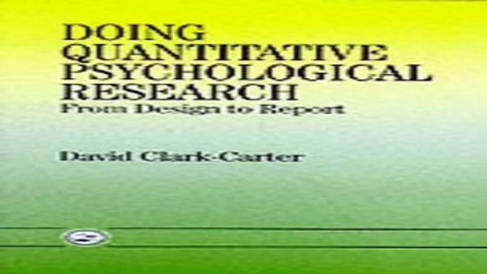 Download Doing Quantitative Psychological Research  From Design To Report