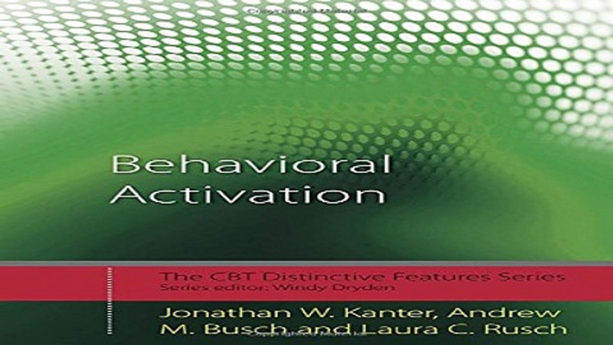 Download Behavioral Activation  Distinctive Features  CBT Distinctive Features