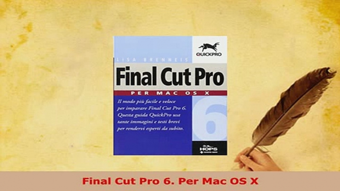 PDF  Final Cut Pro 6 Per Mac OS X Free Books