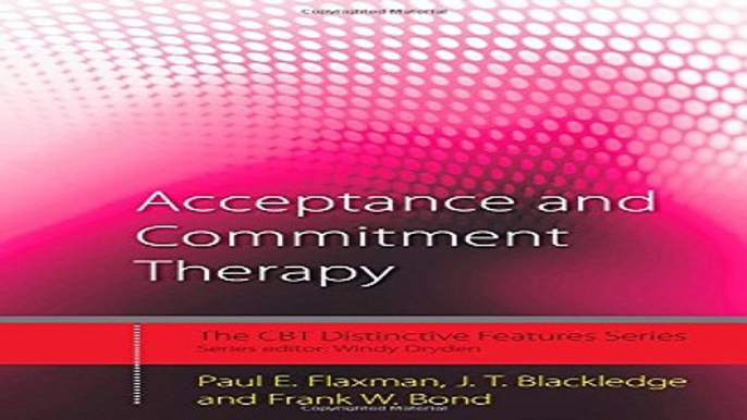 Download Acceptance and Commitment Therapy  Distinctive Features  CBT Distinctive Features