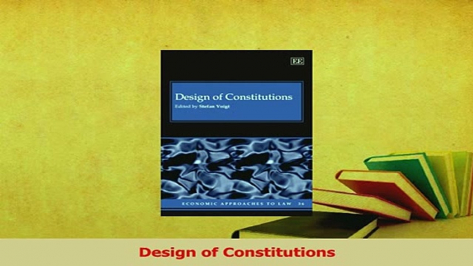 Read  Design of Constitutions Ebook Free