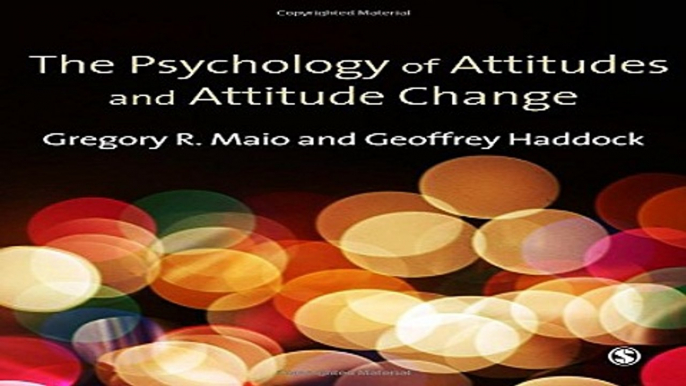 Download The Psychology of Attitudes and Attitude Change  Sage Social Psychology Program