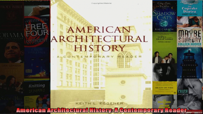 Read  American Architectural History A Contemporary Reader  Full EBook