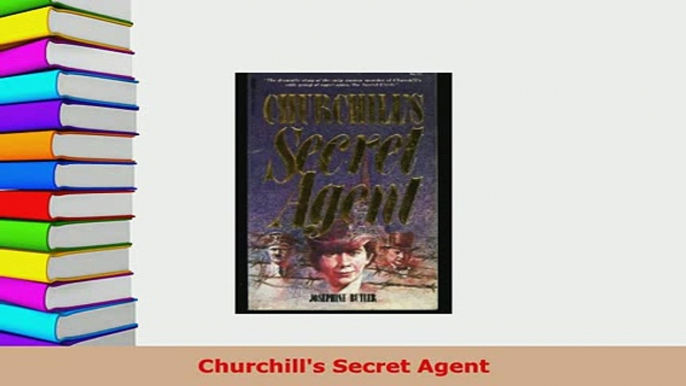 Download  Churchills Secret Agent Download Full Ebook