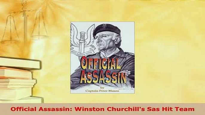 Download  Official Assassin Winston Churchills Sas Hit Team PDF Online