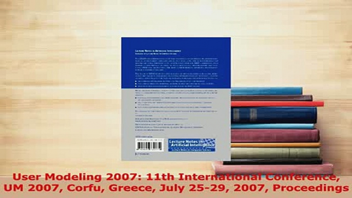 PDF  User Modeling 2007 11th International Conference UM 2007 Corfu Greece July 2529 2007  Read Online