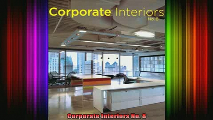 Read  Corporate Interiors No 8  Full EBook