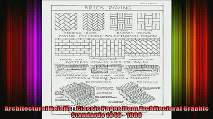 Read  Architectural Details  Classic Pages from Architectural Graphic Standards 1940  1980  Full EBook