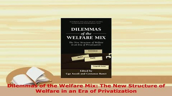 PDF  Dilemmas of the Welfare Mix The New Structure of Welfare in an Era of Privatization Download Full Ebook