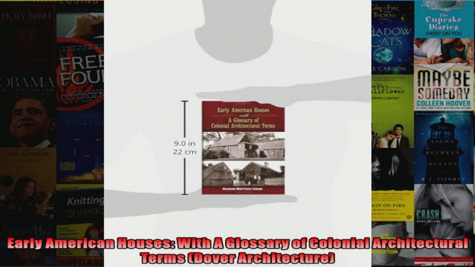 Read  Early American Houses With A Glossary of Colonial Architectural Terms Dover  Full EBook