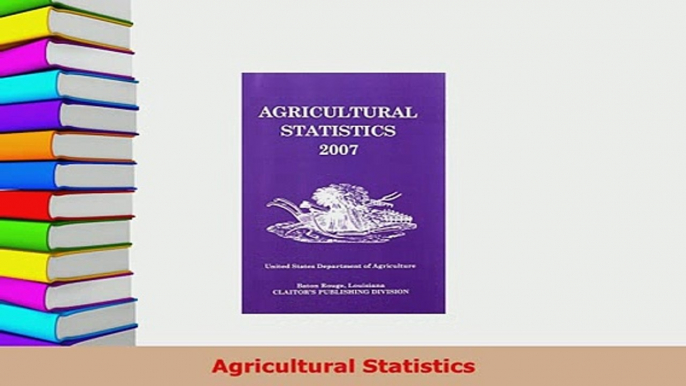 Download  Agricultural Statistics Download Full Ebook