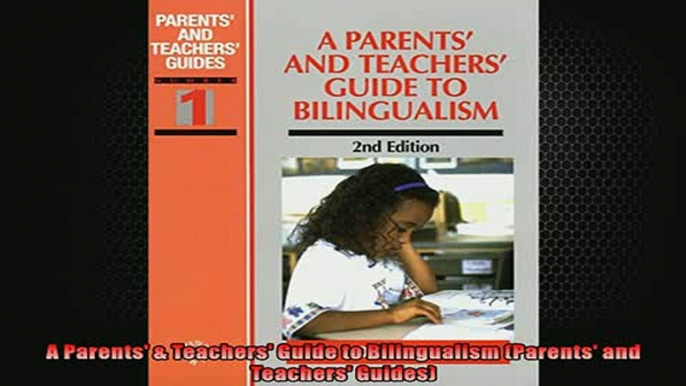 FREE PDF  A Parents  Teachers Guide to Bilingualism Parents and Teachers Guides READ ONLINE