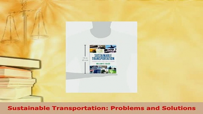 PDF  Sustainable Transportation Problems and Solutions Download Online