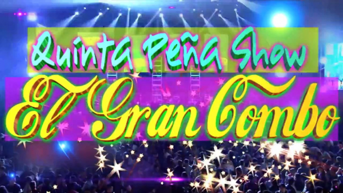 ✔QUINTA PEÑA SHOW"EL GRAN COMBO" DIA DEL AMOR -CARNAVALES