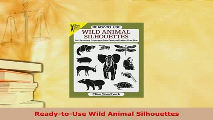 PDF  ReadytoUse Wild Animal Silhouettes Read Full Ebook