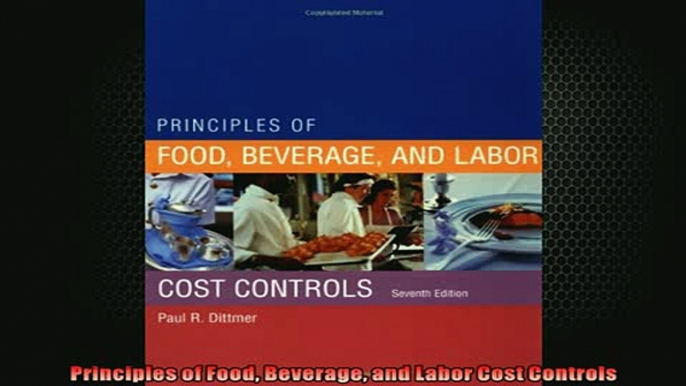 READ book  Principles of Food Beverage and Labor Cost Controls  FREE BOOOK ONLINE