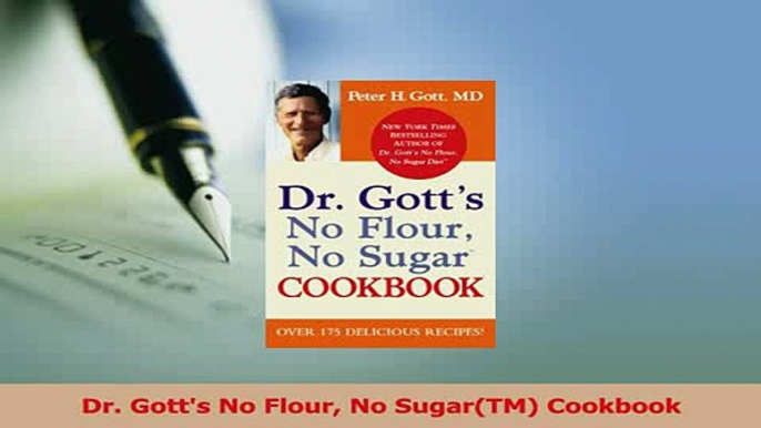 Read  Dr Gotts No Flour No SugarTM Cookbook Ebook Free