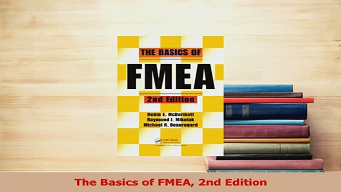 PDF  The Basics of FMEA 2nd Edition  Read Online