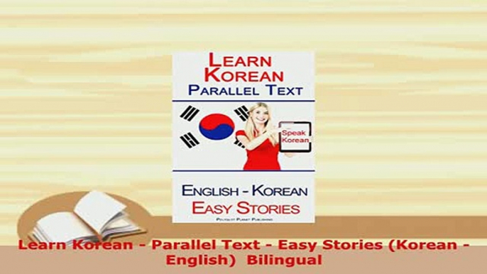 PDF  Learn Korean  Parallel Text  Easy Stories Korean  English  Bilingual Read Full Ebook