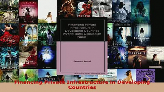 Financing Private Infrastructure in Developing Countries