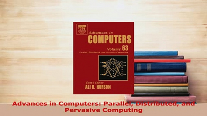 PDF  Advances in Computers Parallel Distributed and Pervasive Computing  EBook