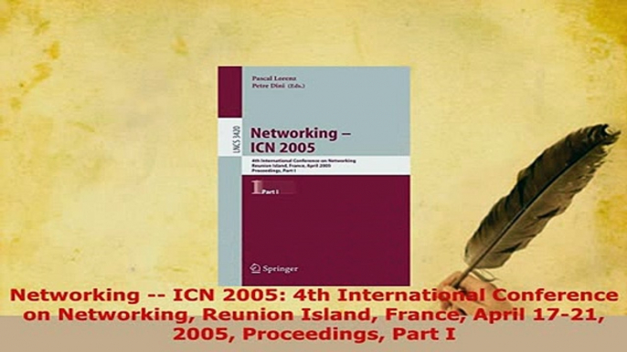 PDF  Networking  ICN 2005 4th International Conference on Networking Reunion Island France Free Books