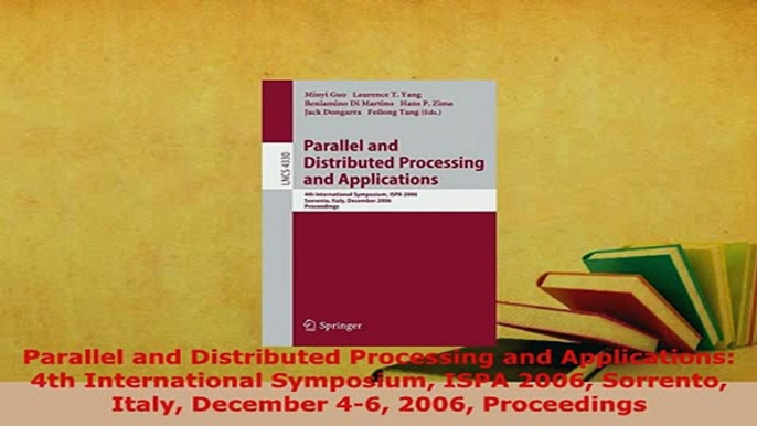 Download  Parallel and Distributed Processing and Applications 4th International Symposium ISPA Free Books