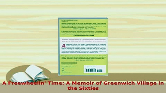 Download  A Freewheelin Time A Memoir of Greenwich Village in the Sixties PDF Book Free