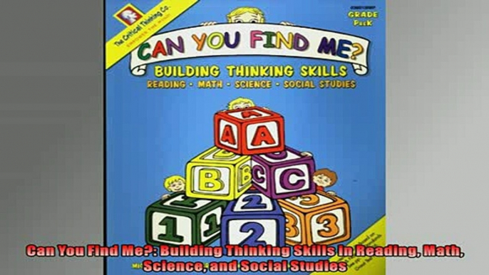 EBOOK ONLINE  Can You Find Me Building Thinking Skills in Reading Math Science and Social Studies  BOOK ONLINE