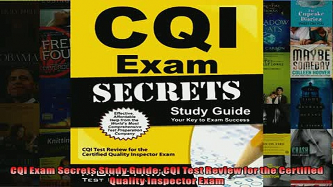 READ book  CQI Exam Secrets Study Guide CQI Test Review for the Certified Quality Inspector Exam READ ONLINE