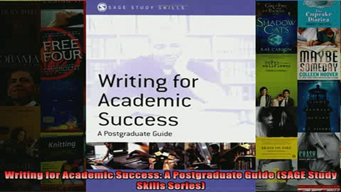 Free PDF Downlaod  Writing for Academic Success A Postgraduate Guide SAGE Study Skills Series READ ONLINE