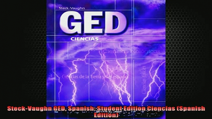 READ book  SteckVaughn GED Spanish Student Edition Ciencias Spanish Edition  FREE BOOOK ONLINE