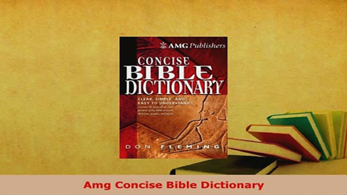 PDF  Amg Concise Bible Dictionary Download Full Ebook