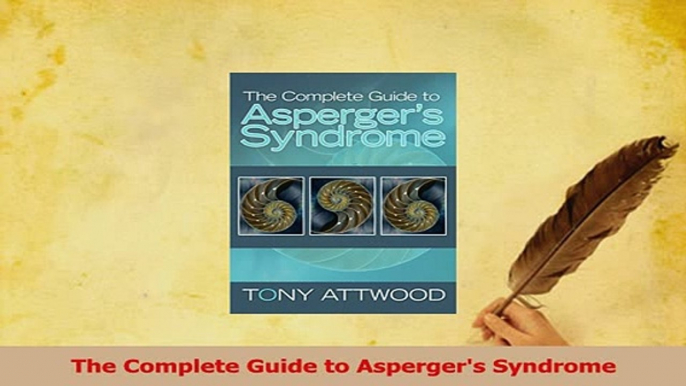 Read  The Complete Guide to Aspergers Syndrome Ebook Free