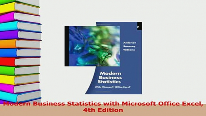 Download  Modern Business Statistics with Microsoft Office Excel 4th Edition Free Books