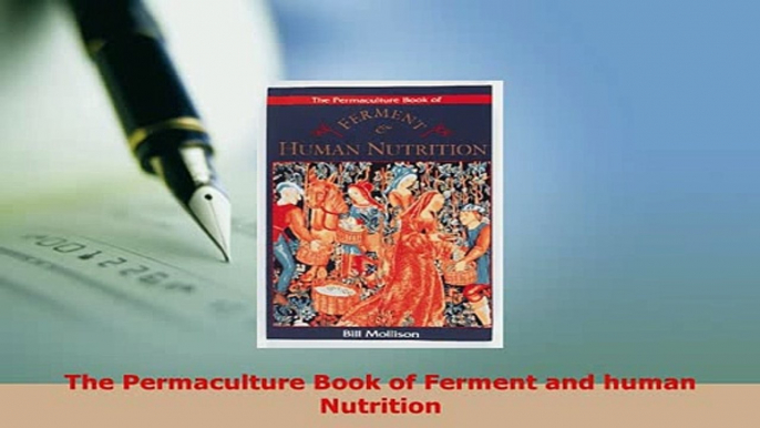 PDF  The Permaculture Book of Ferment and human Nutrition PDF Full Ebook