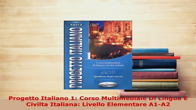 PDF  Progetto Italiano 1 Corso Multimediale Di Lingua E Civilta Italiana Livello Elementare Read Online