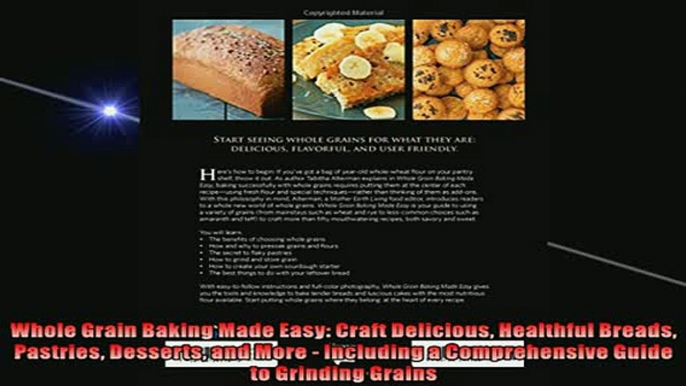 Free PDF Downlaod  Whole Grain Baking Made Easy Craft Delicious Healthful Breads Pastries Desserts and More  BOOK ONLINE