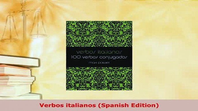 PDF  Verbos italianos Spanish Edition Read Full Ebook