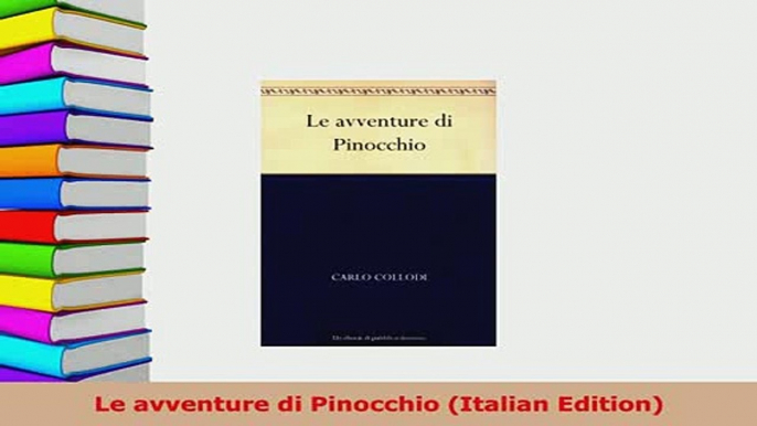 PDF  Le avventure di Pinocchio Italian Edition Download Online