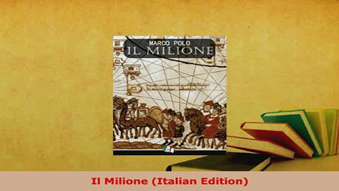 PDF  Il Milione Italian Edition Read Online