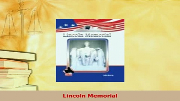 Download  Lincoln Memorial PDF Online