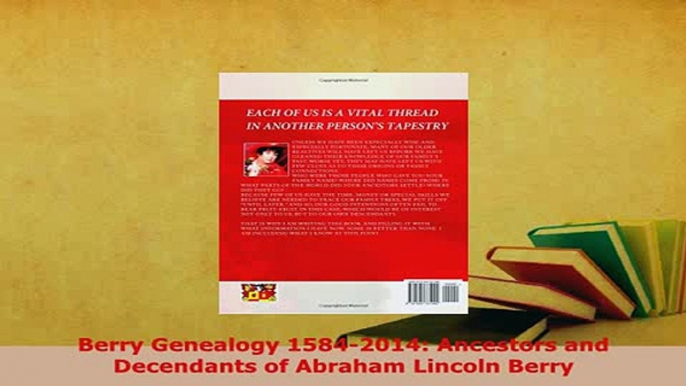 PDF  Berry Genealogy 15842014 Ancestors and Decendants of Abraham Lincoln Berry Download Online