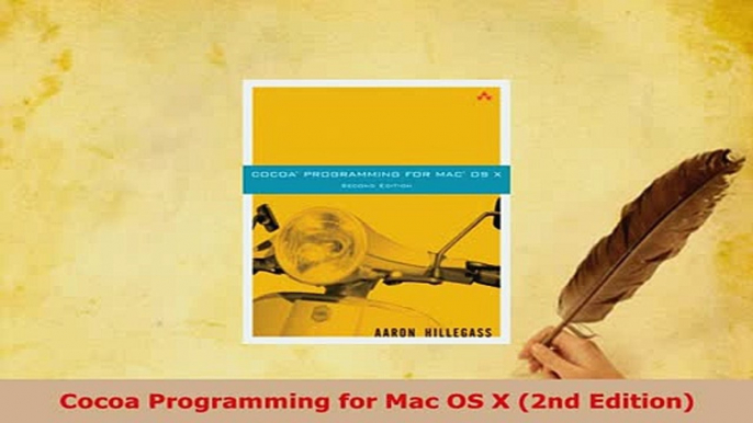 PDF  Cocoa Programming for Mac OS X 2nd Edition Read Full Ebook