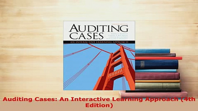 Download  Auditing Cases An Interactive Learning Approach 4th Edition PDF Book Free