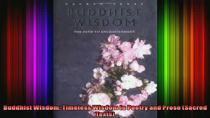 Read  Buddhist Wisdom Timeless Wisdom in Poetry and Prose Sacred Texts  Full EBook