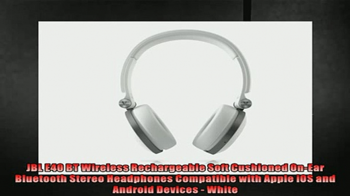 best produk   JBL E40 BT Wireless Rechargeable Soft Cushioned OnEar Bluetooth Stereo Headphones