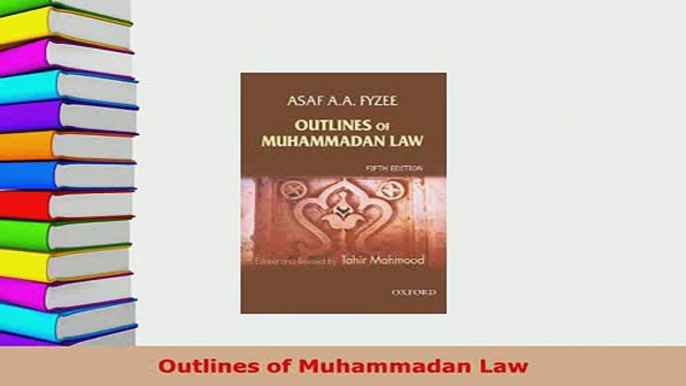 PDF  Outlines of Muhammadan Law Free Books