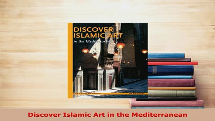 PDF  Discover Islamic Art in the Mediterranean  EBook